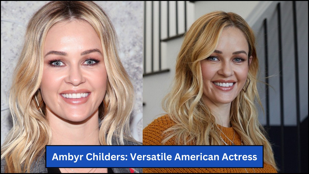 Ambyr Childers: Versatile American Actress