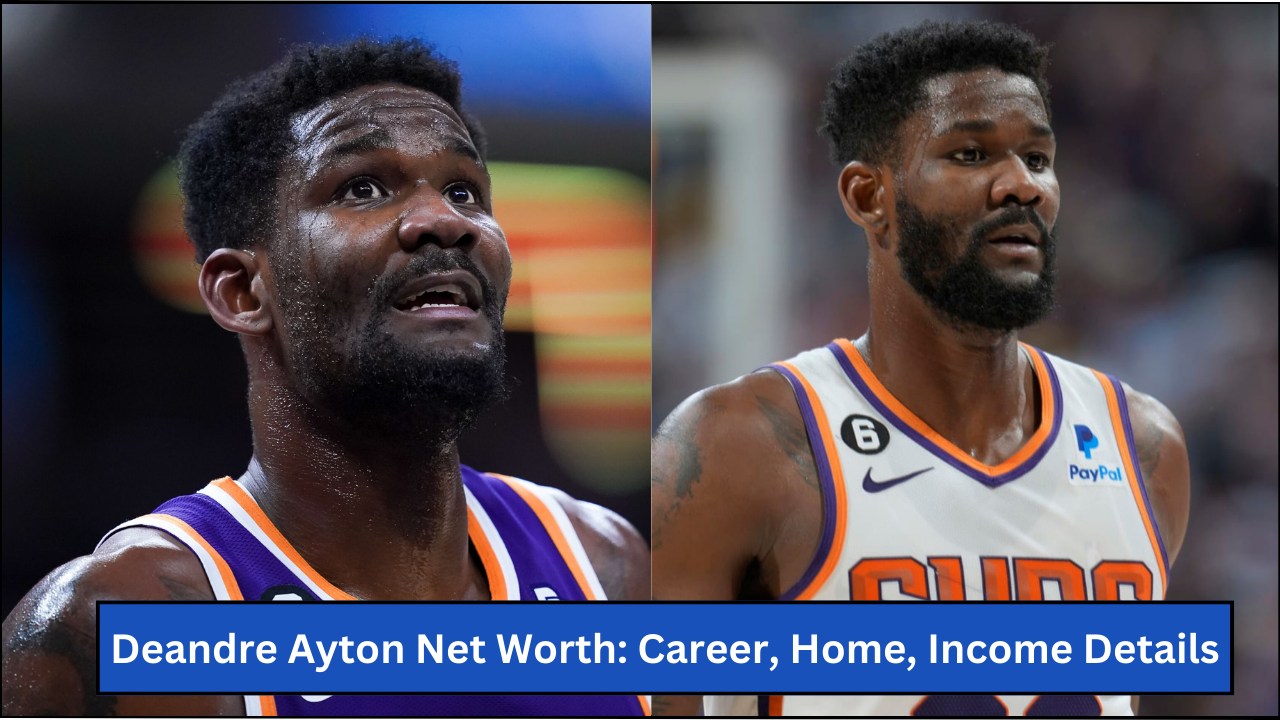 Deandre Ayton Net Worth: Career, Home, Income Details