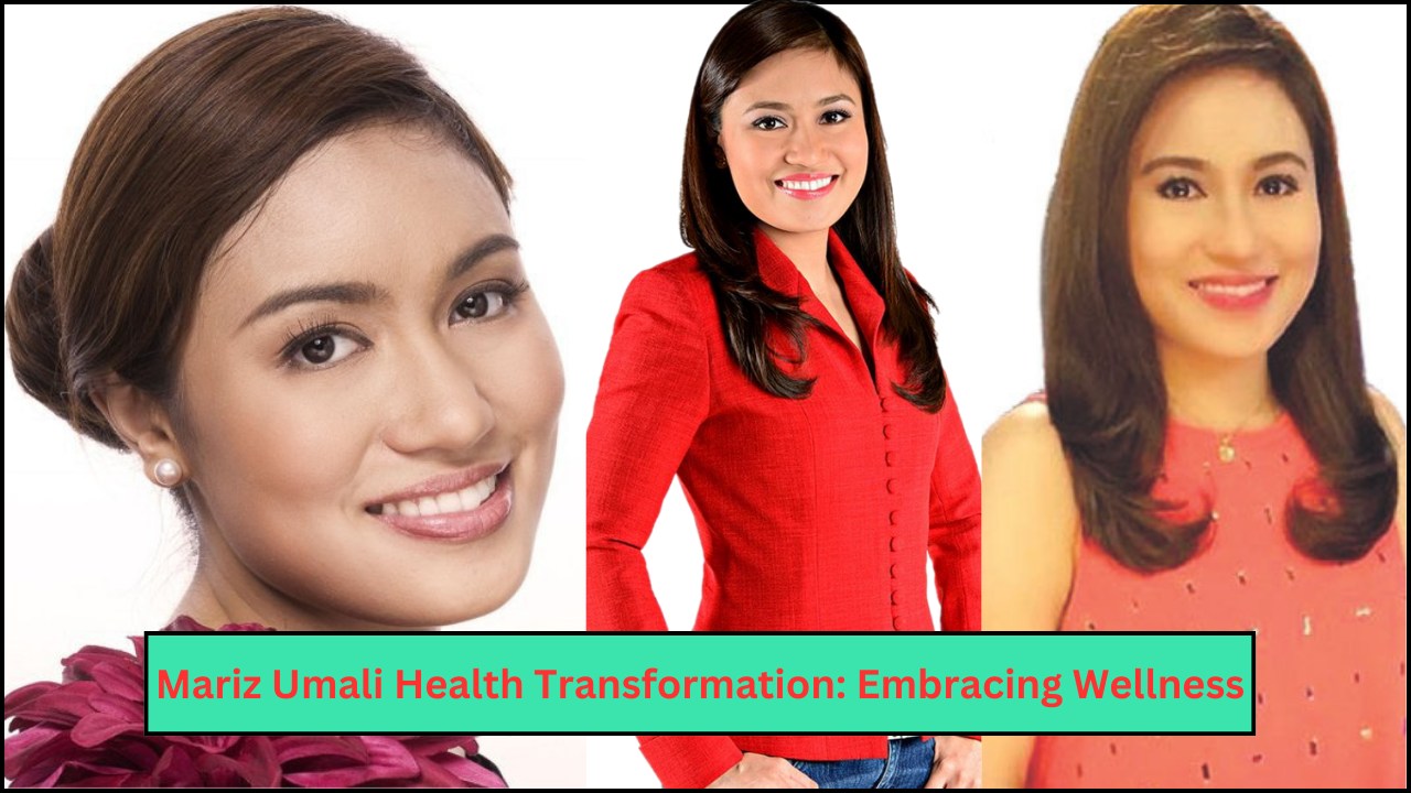 Mariz Umali Health Transformation: Embracing Wellness