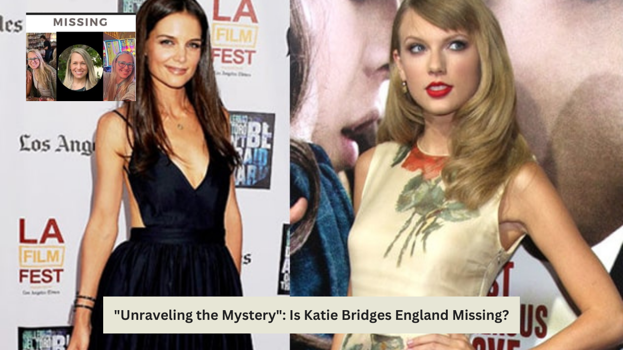 "Unraveling the Mystery": Is Katie Bridges England Missing?