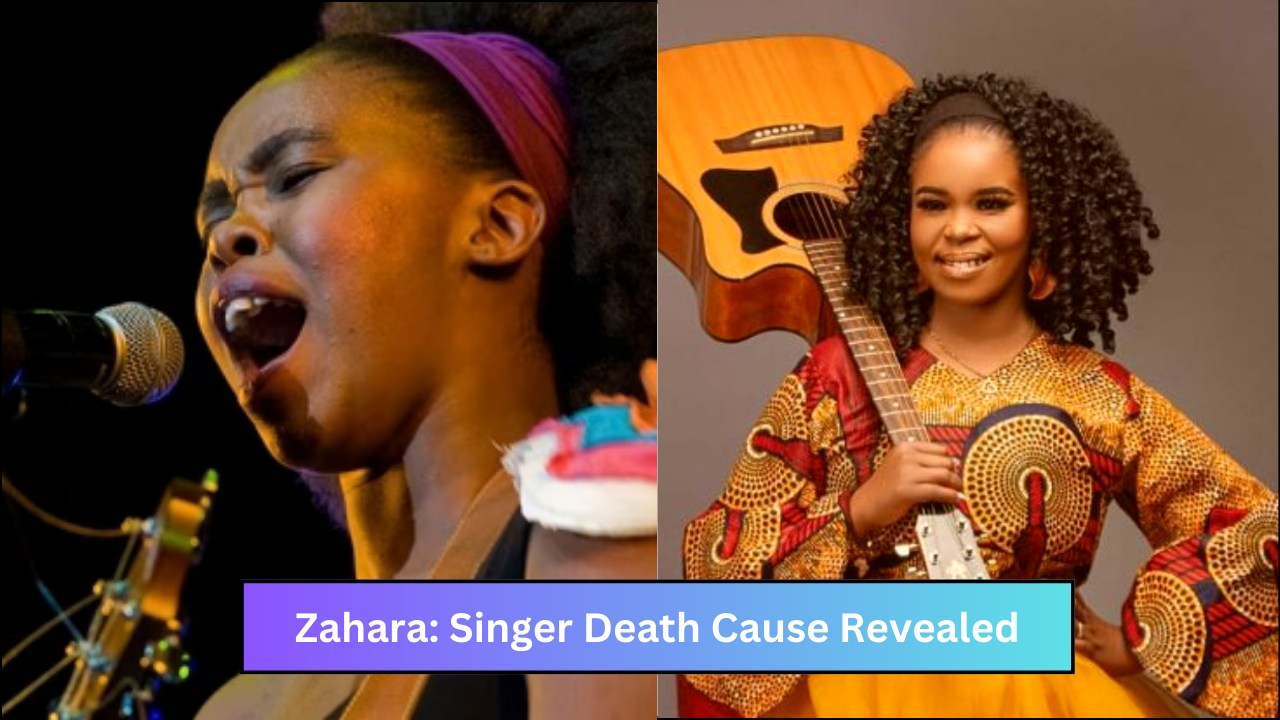 Zahara: Singer Death Cause Revealed