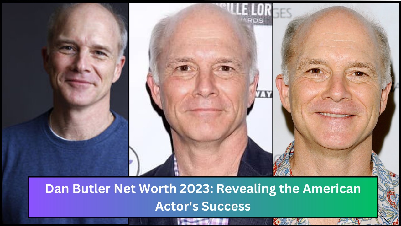 Dan Butler Net Worth 2023: Revealing the American Actor's Success