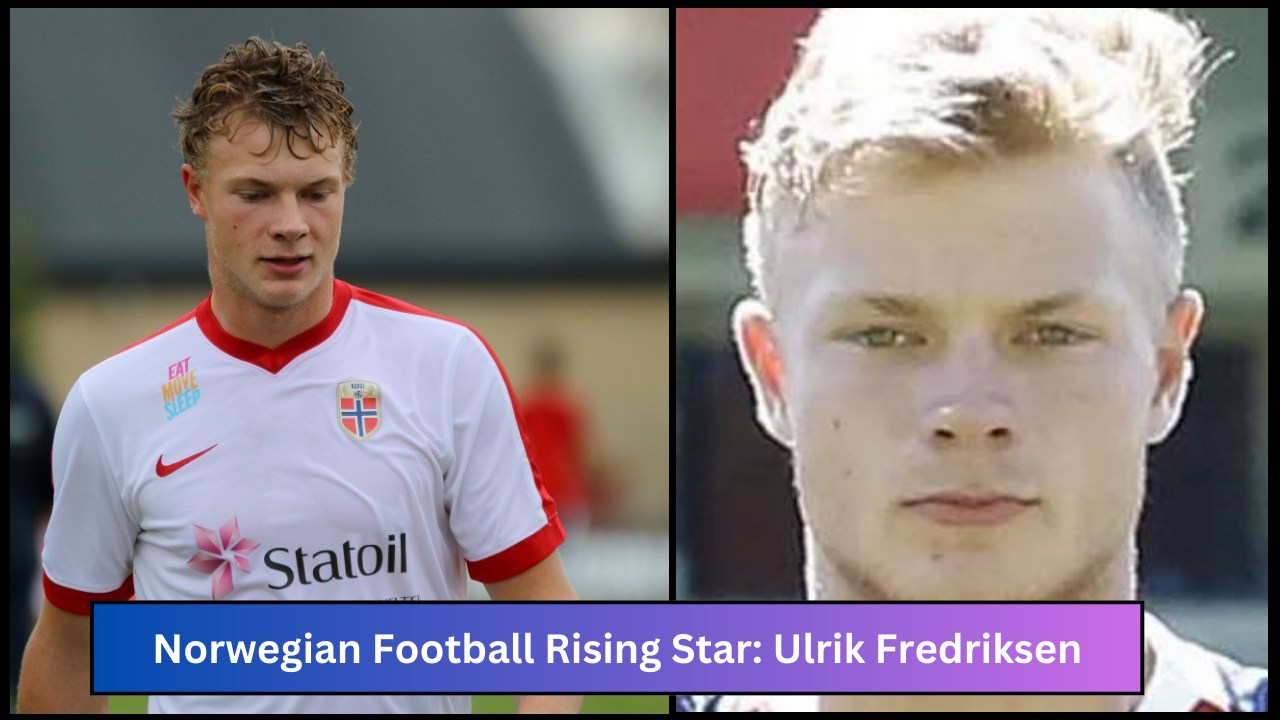 Norwegian Football Rising Star: Ulrik Fredriksen