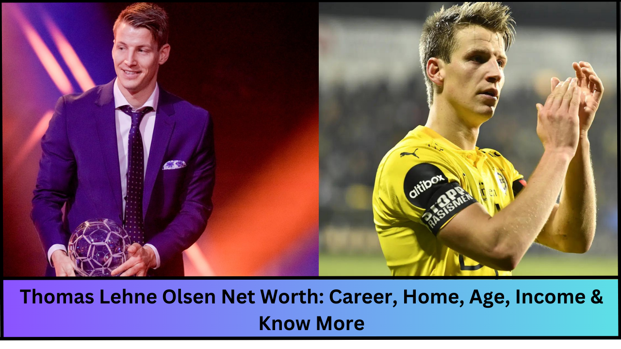 Thomas Lehne Olsen Net Worth: Career, Home, Age, Income & Know More